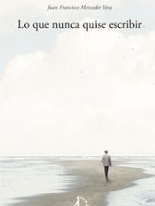 Lo que nunca quise escribir