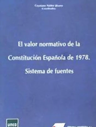 El valor normativo de la constitución española de 1978.