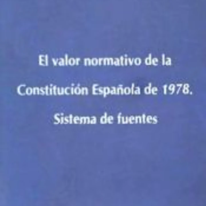 El valor normativo de la constitución española de 1978. 1