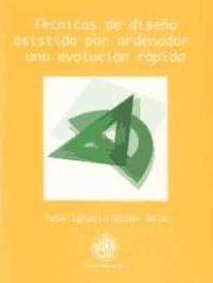 Técnicas de diseño asistido por ordenador : una evolución rápida