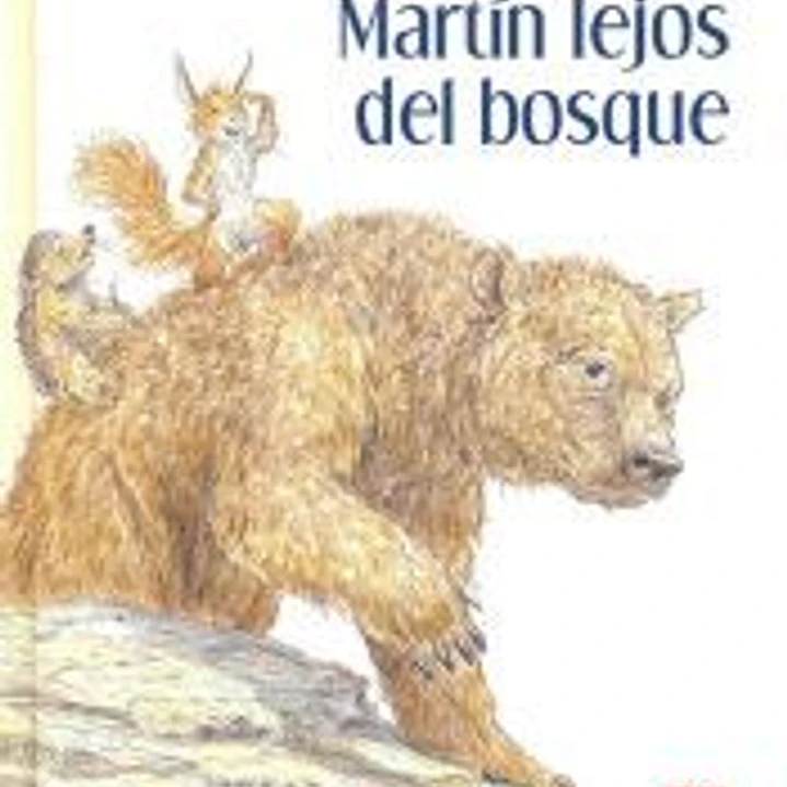 MARTIN LEJOS DEL BOSQUE 1