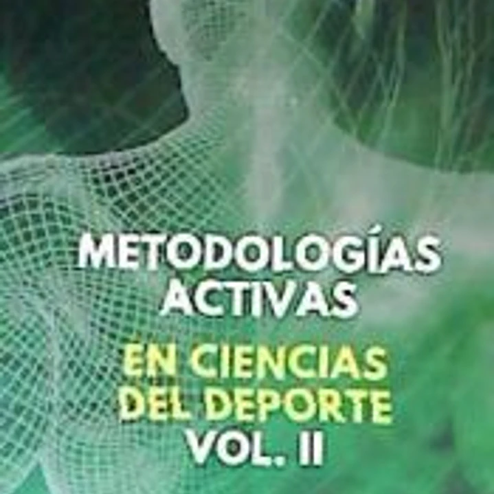 Metodología activas en ciencias del deporte. Vol.II 1