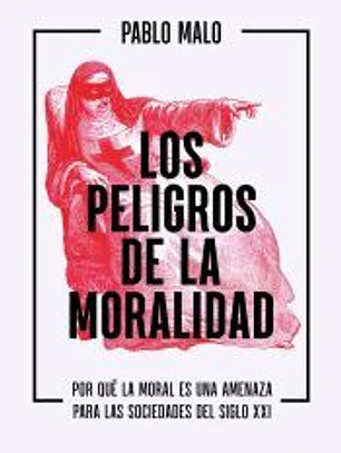 Los peligros de la moralidad