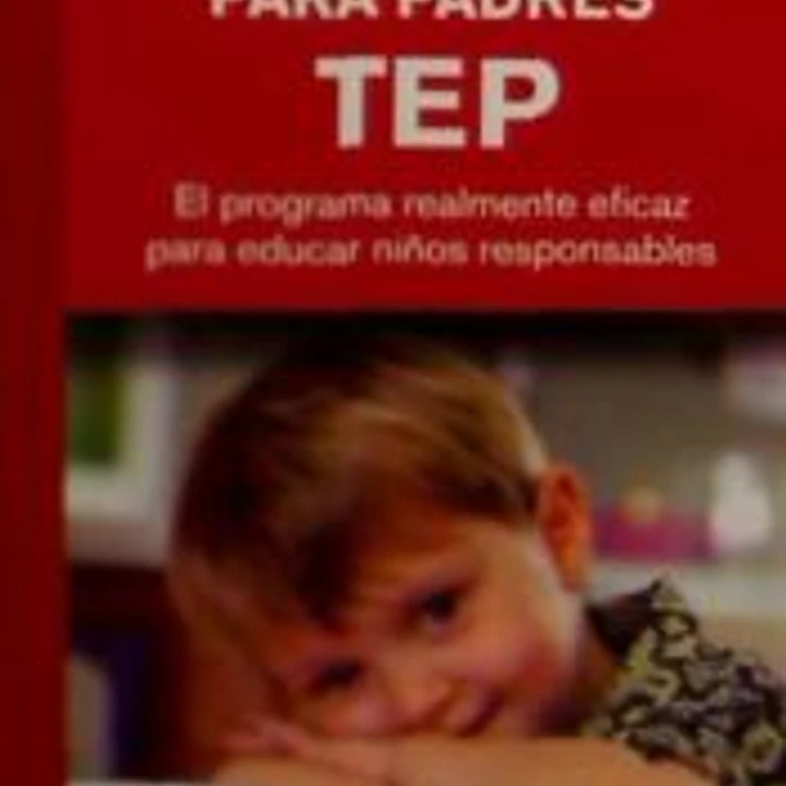 TECNICAS EFICACES PARA PADRES TEP 1