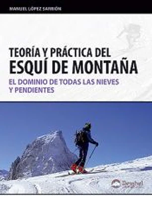 Teoría y práctica del esquí de montaña
