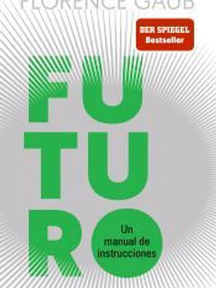 Futuro: Un manual de instrucciones