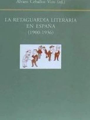La retaguardia literaria en España, 1900-1936