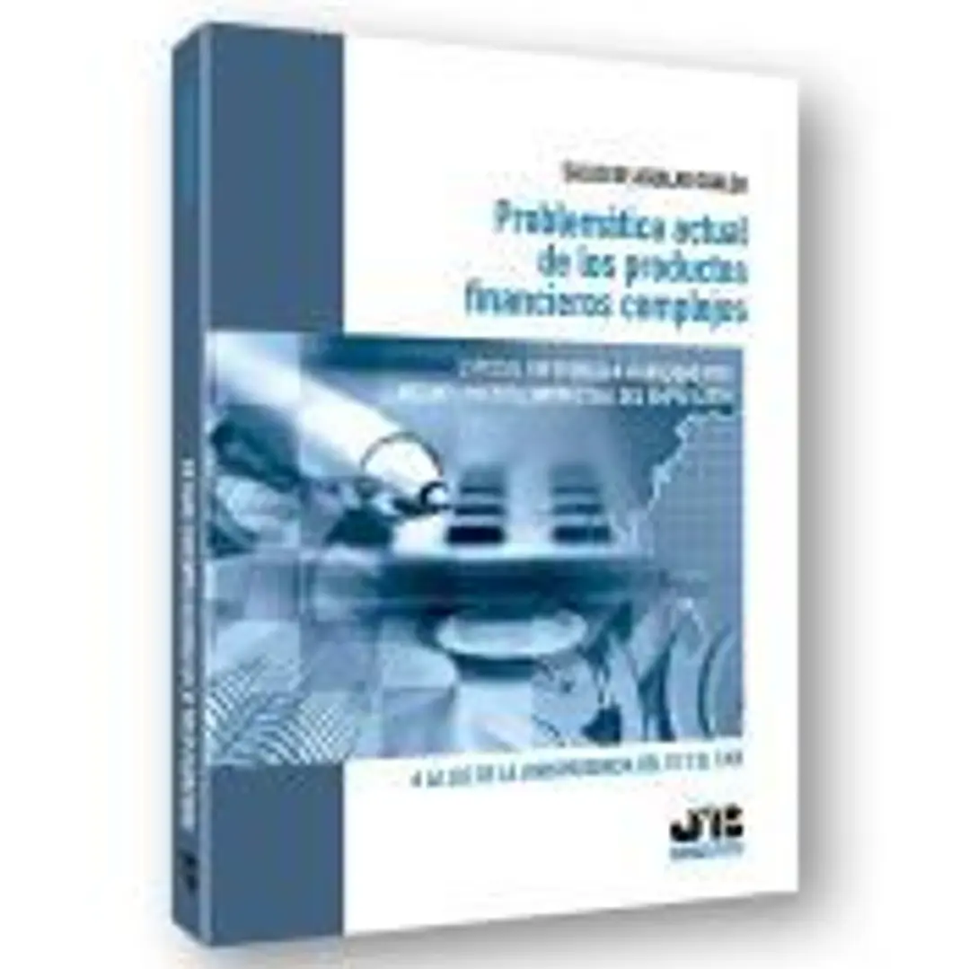 Problemática actual de los productos financieros complejos. Especial referencia a la nulidad por incumplimiento contractual del empresario 1