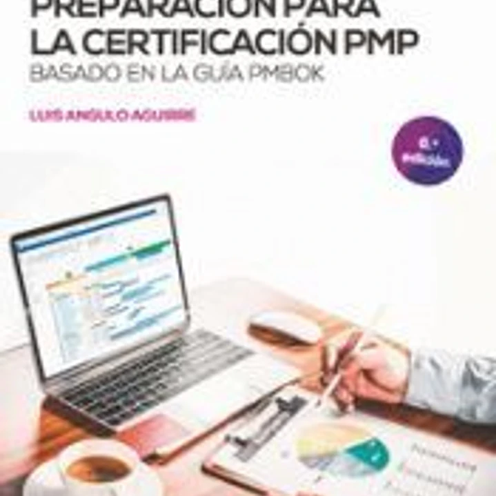 Preparación para la certificación PMP basado en la guía PMBOK 1