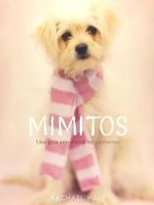 MIMITOS. GUIA ENTRAÑABLE DE CACHORROS.