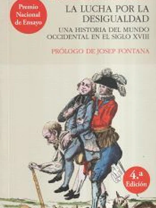 La lucha por la desigualdad . Una historia del mundo occidental en el siglo XVIII