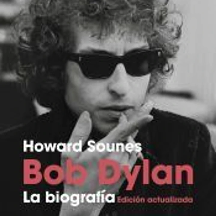 Bob Dylan, la biografía 1