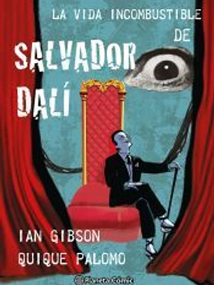 La vida incombustible de Salvador Dalí