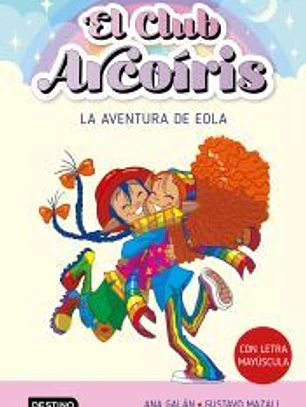 El club Arcoíris 2. La aventura de Eola