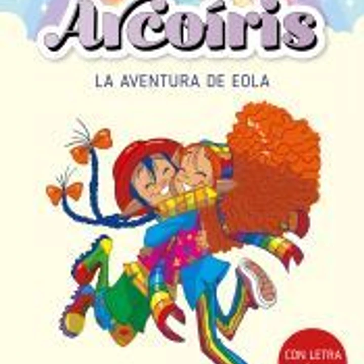 El club Arcoíris 2. La aventura de Eola 1