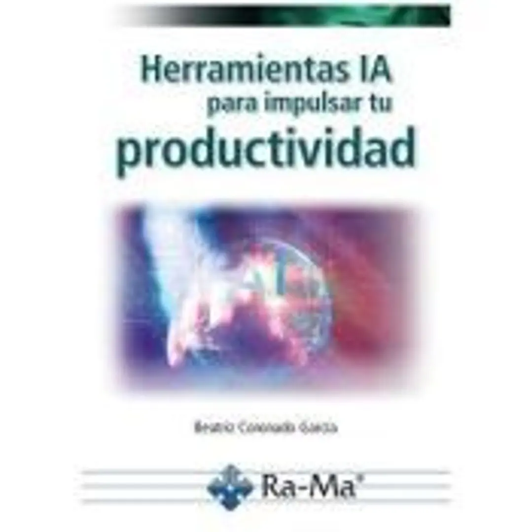 HERRAMIENTAS IA PARA IMPULSAR TU PRODUCTIVIDAD 1