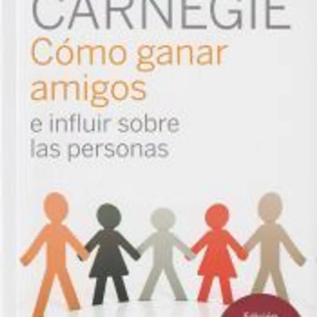 Cómo ganar amigos e influir sobre las personas 1