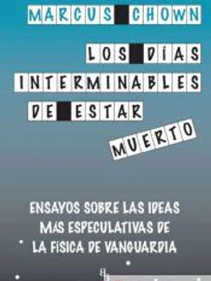 DIAS INTERMINABLES DE ESTAR MUERTO, LOS