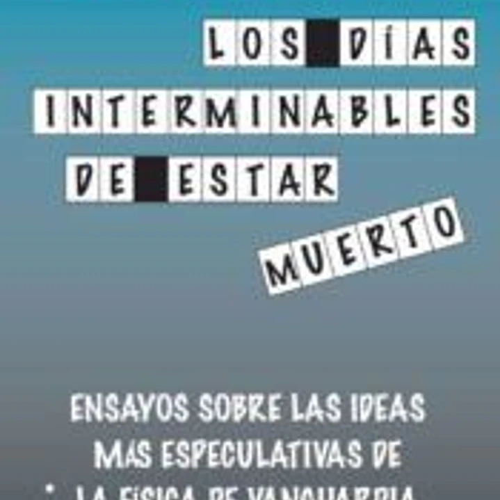 DIAS INTERMINABLES DE ESTAR MUERTO, LOS 1