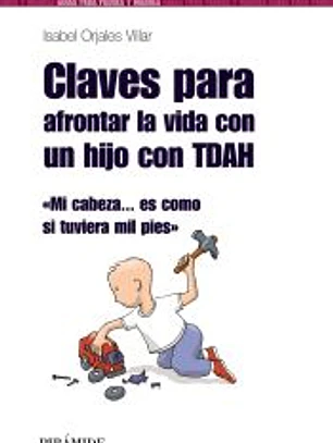 Claves para afrontar la vida con un hijo con TDAH