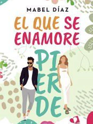 El que se enamore pierde