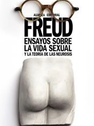 Ensayos sobre la vida sexual y la teoría de las neurosis