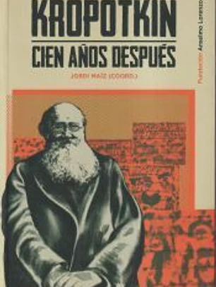 Kropotkin cien años después