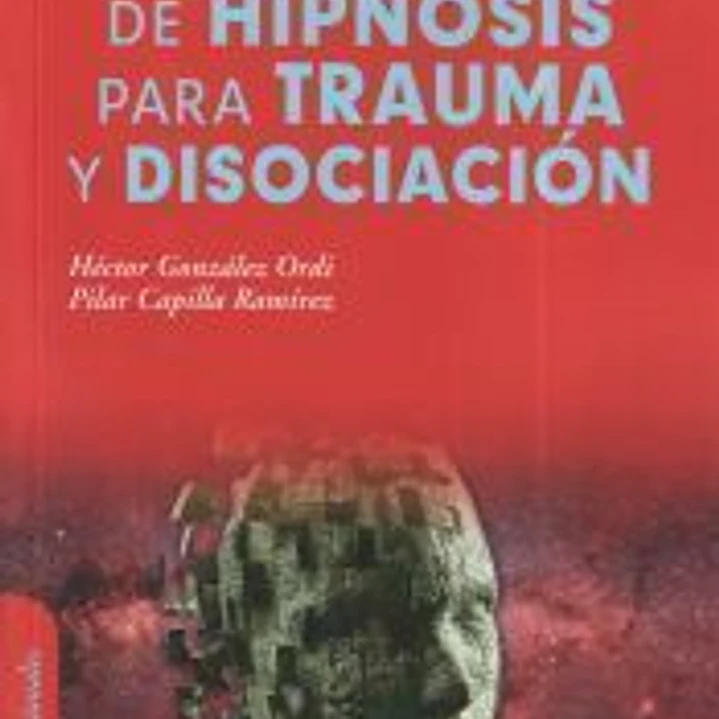 Técnicas de hipnosis para trauma y disociación 1