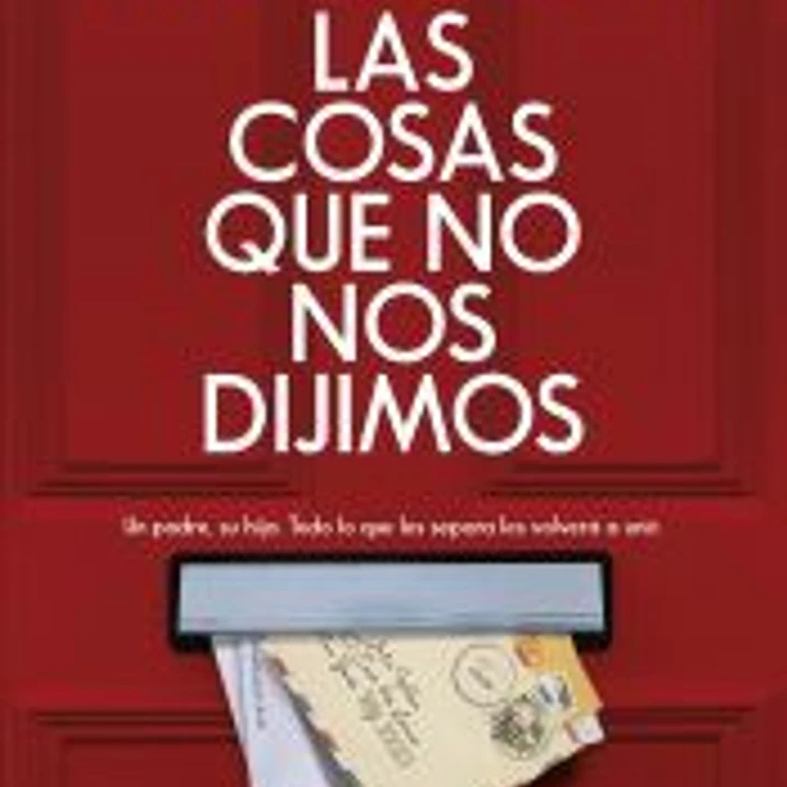 La cosas que no nos dijimos 1