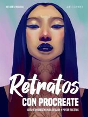 Retratos con Procreate: Guía de iniciación para dibujar y pintar rostros
