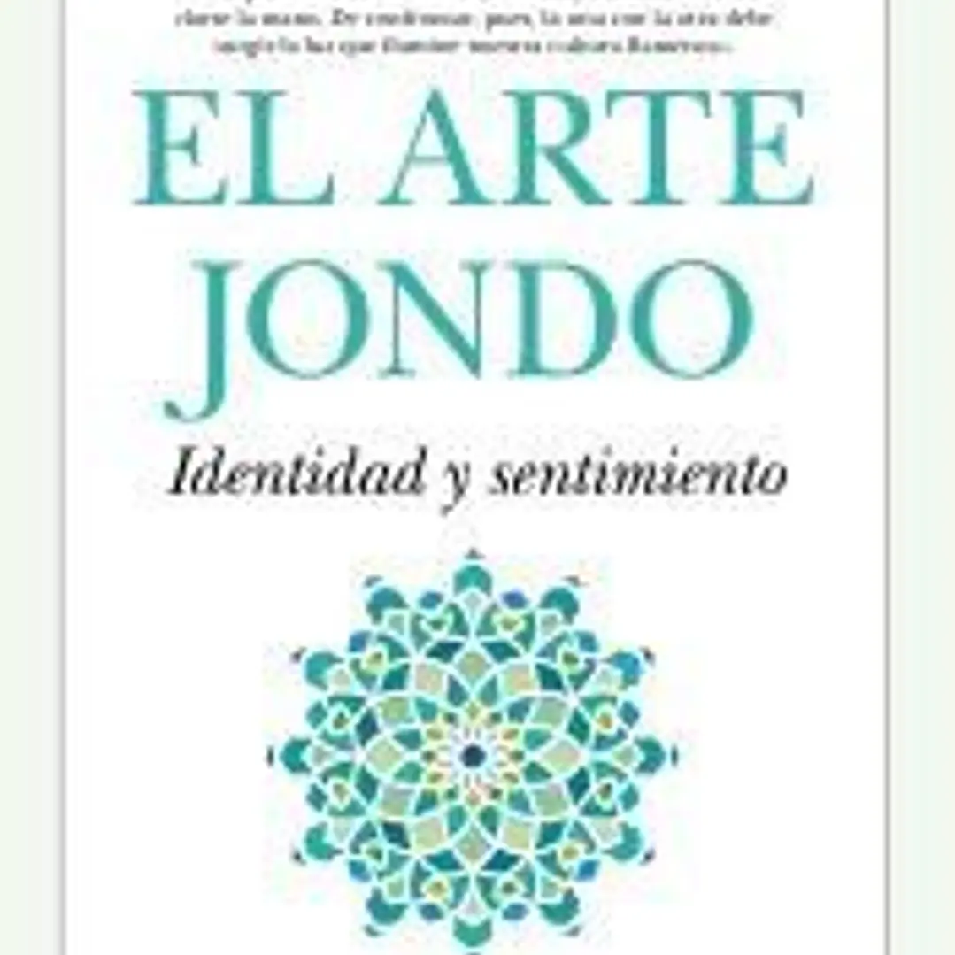 El Arte Jondo. Identidad y un sentimiento 1