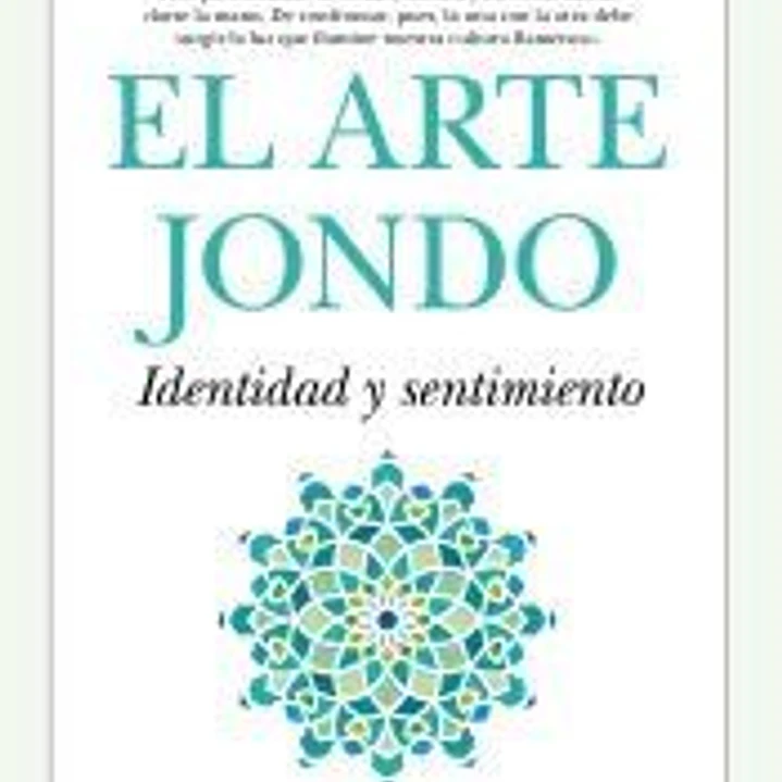 El Arte Jondo. Identidad y un sentimiento 1