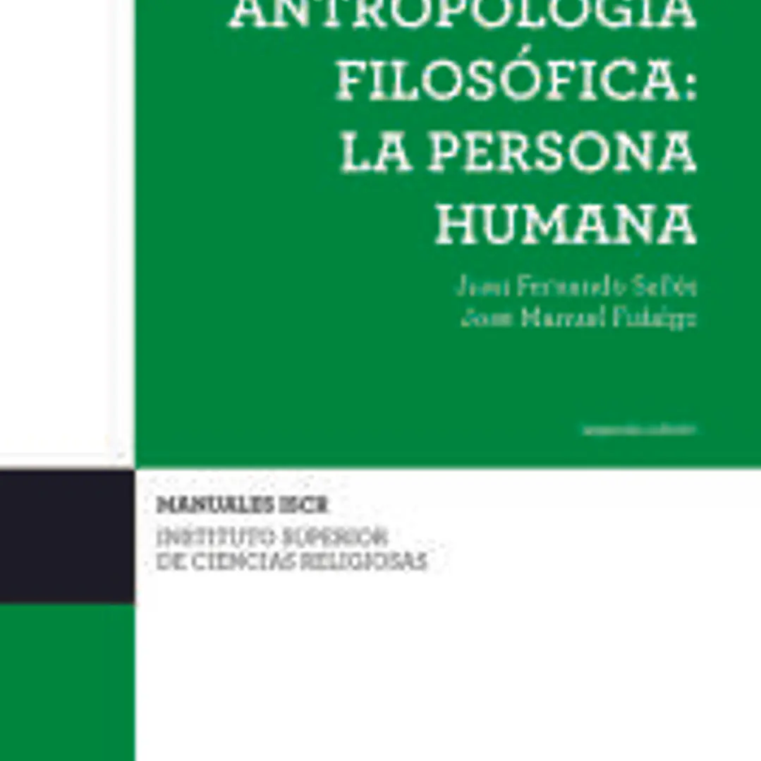 ANTROPOLOGIA FILOSOFICA PERSONA HUMANA 2ºEDICION 1