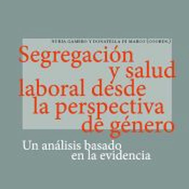 Segregación y salud laboral desde la perspectiva de género: Un análisis basado en la evidencia 1