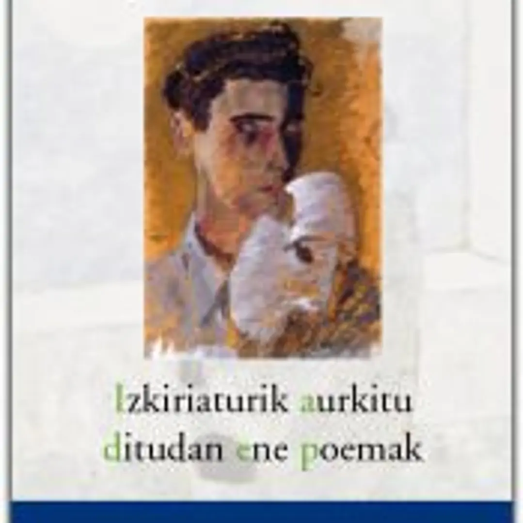 Izkiriaturik aurkitu ditudan ene poemak 1