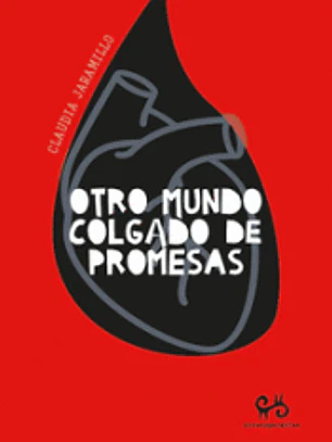 OTRO MUNDO COLGADO DE PROMESAS