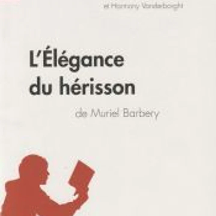 L'Élégance du hérisson de Muriel Barbery (Fiche de lecture) 1