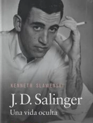 J.D. SALINGER UNA VIDA OCULTA
