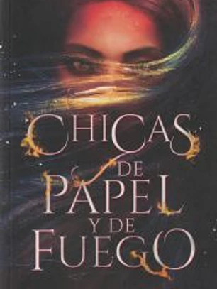 Chicas de papel y de fuego