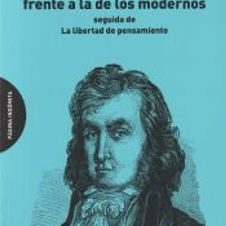 La libertad de los antiguos frente a la de los modernos 1