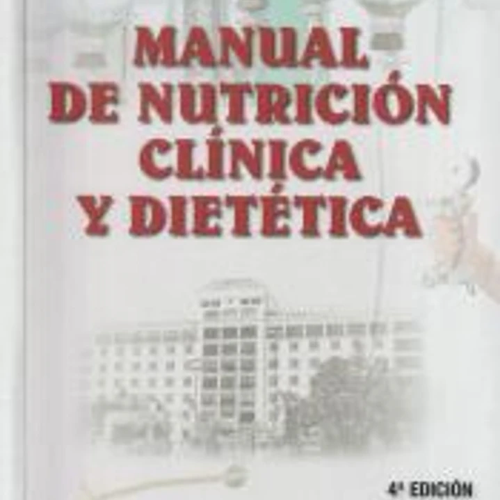 Manual de nutrición clínica y dietética 1