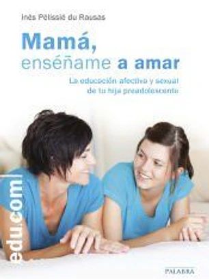 Mamá, enséñame a amar