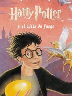 HARRY POTTER Y EL CÁLIZ DE FUEGO