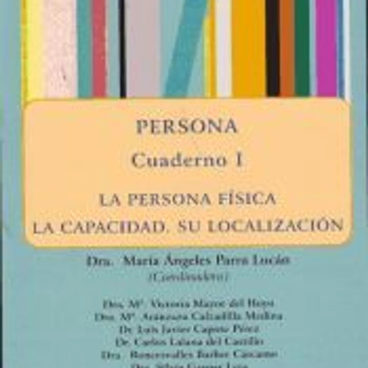 PERSONA FISICA Y DERECHOS. PERSONA CUADERNO III. CUADERNOS BOLONIA 1