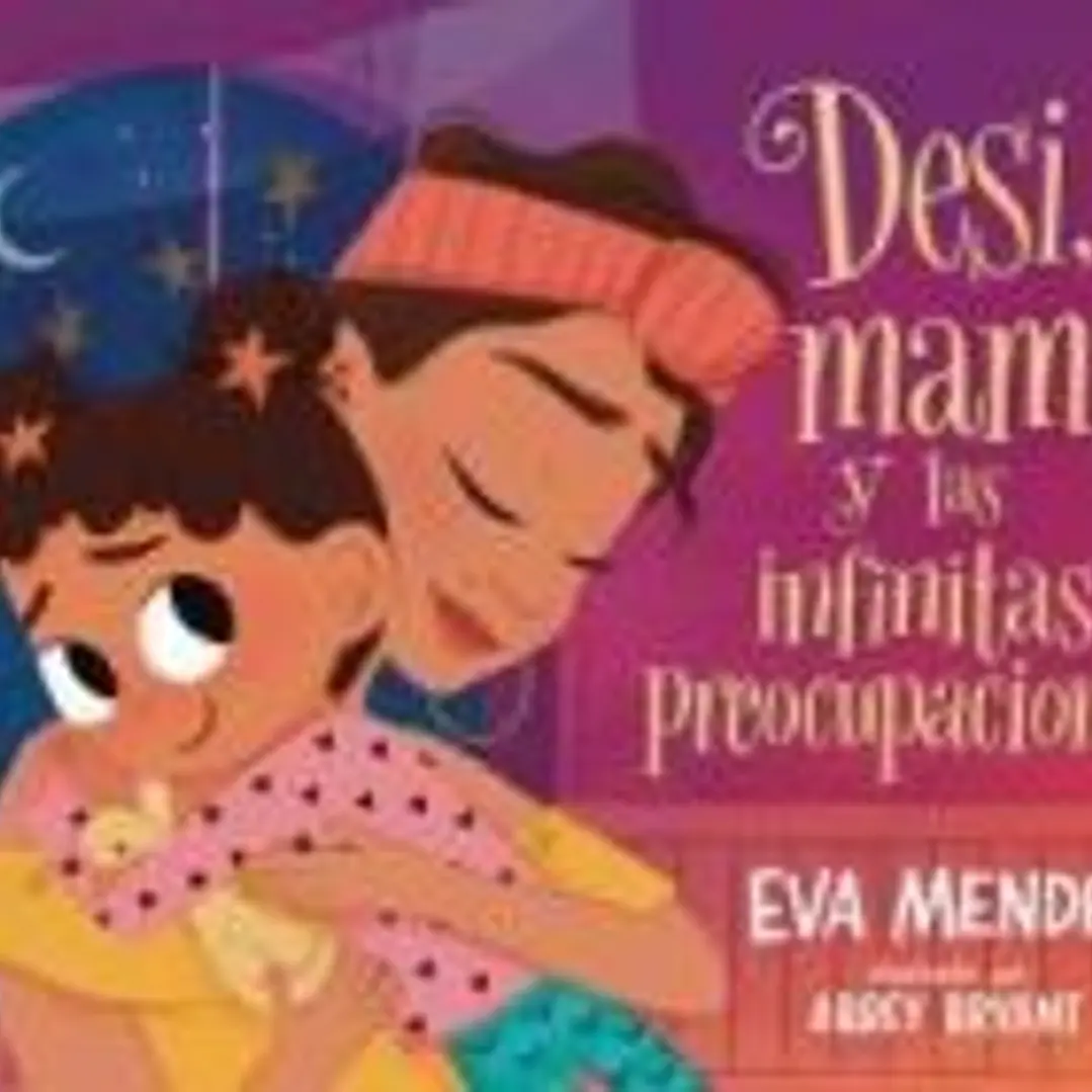 Desi, Mami Y Las Infinitas Preocupaciones: Desi, Mami, and the Never-Ending Worries 1