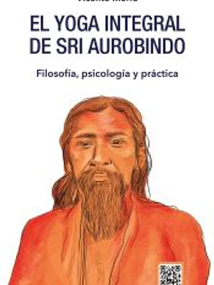 El yoga integral de Sri Aurobindo