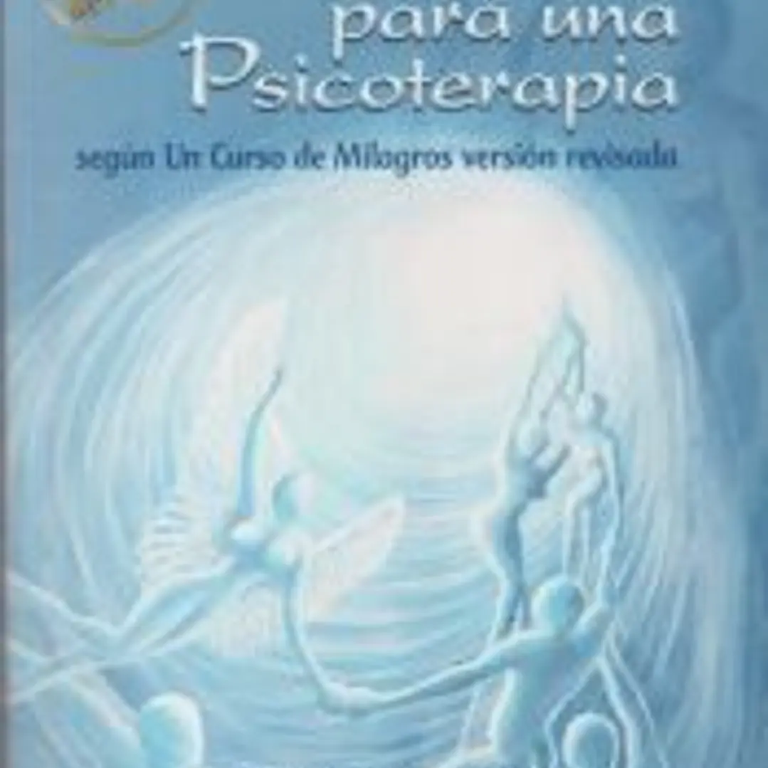 Manual para una psicoterapia según Un Curso de Milagros 1