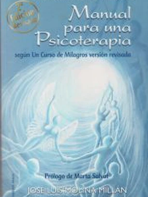 Manual para una psicoterapia según Un Curso de Milagros