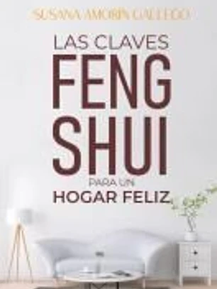 Las Claves Feng Shui para un hogar feliz