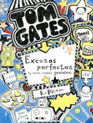 Tom Gates: Excusas perfectas (y otras cosillas geniales)